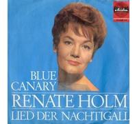 Renate Holm - Blue canary / Vinyl single [Vinyl-Single 7'']