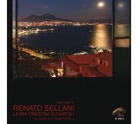 Renato Sellani - La Mia Finestra Su Napoli