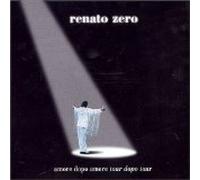 Renato Zero - Tour Dopo Tour,Amore Dopo Am