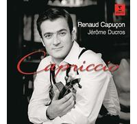 Renaud Capucon - Capriccio-Works for Violin & Piano