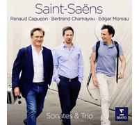 Renaud Capucon & Edgar Moreau & Bertrand Chamayou - Saint-Saens: Sonatas Op 32 & 75, Trio Op 92