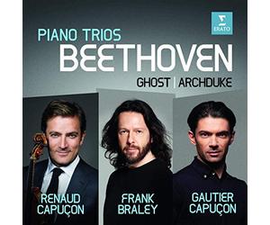 Renaud Capucon, Gautier Capucon, Frank Braley - Beethoven: Piano Trios No. 5, "Ghost" & No. 7, "Archduke"