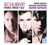 Renaud Capucon/Gautier Capucon/Frank Braley - Schubert: Piano Trios Nos 1 & 2 etc