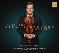 Renaud Capucon, Orchestre de la Suisse Romande & Daniel Harding - Sibelius & Barber: Violin Concertos