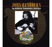 Renbourn, John - Definitive Transatlantic Collection