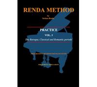 Renda Method - Practice - Vol. 3: The Baroque, Classical and Romantic periods