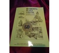 RENDERING IN PEN AND INK ARTHUR L. GUPTILL 60TH ANNIVERSARY EDITION