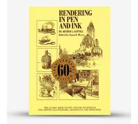 Rendering in Pen and Ink: The Classic Book on Pen and Ink Techniques for Artists, Illustrators, Architects and Designers (Practical Art Books)
