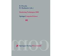 Rendering Techniques 2000 : Proceedings of the Eurographics Workshop in Brno, Czech Republic, June 26-28, 2000