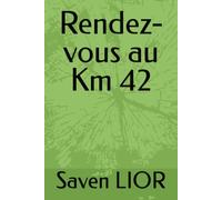 Rendez-vous au Km 42