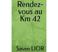 Rendez-vous au Km 42