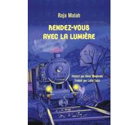 Rendez-vous avec la lumière