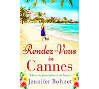 Rendez-Vous in Cannes: A warm, escapist read from bestseller Jennifer Bohnet