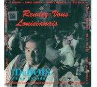 Rendez-Vous Louisianais by John Dubois (1996-07-11)