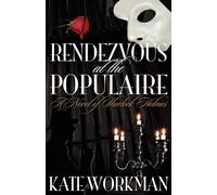 Rendezvous at the Populaire : A Novel of Sherlock Holmes
