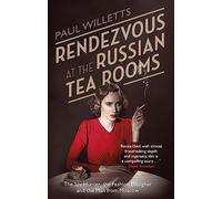 Rendezvous at the Russian Tea Rooms: The Spyhunter, the Fashion Designer & the Man From Moscow