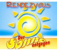 Rendezvous - Der Sonne Entgegen
