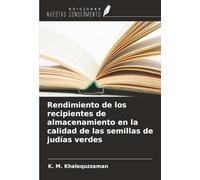 Rendimiento de los recipientes de almacenamiento en la calidad de las semillas de judías verdes