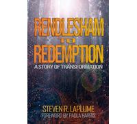 Rendlesham to Redemption: A Story of Transformation