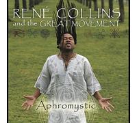 Rene Collins And The Great Movement - Rene Collins And The Great Movement Aphromystic