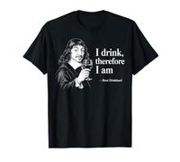 René Descartes Drinking Parody Meme French Philosopher T-Shirt