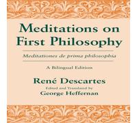 Rene Descartes Meditations on First Philosophy/ Meditationes de prima Rene Descartes Multicolor