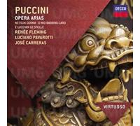 Rene Fleming Luciano Pavarotti Jos Carreras - Puccini: Opera Arias (Virtuoso series)