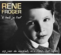 Rene Froger - K Heb Je Lief 50 Jaar