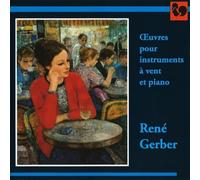 Rene Gerber - Oeuvres Pour Instruments A Vent Et Piano