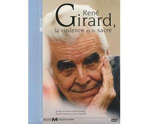 Rene Girard, la Violence et le Sacre (Prix Cession 25euro)