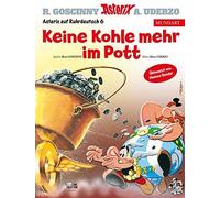 René Goscinny Albert Uderz Asterix Mundart Ruhrdeutsch VI: Keine Koh (Hardback)