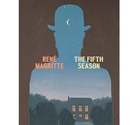 René Magritte: The Fifth Season