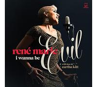 Rene Marie - I Wanna Be Evil: With Love To Eartha Kitt