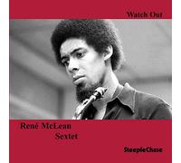 René McLean Sextet - Watch Out