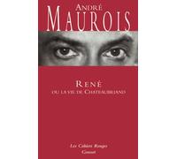 René ou la vie de Chateaubriand: (*)