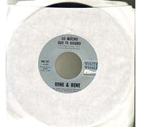 Rene & Rene - Lo Mucho Que Te Quiero