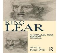Rene Weis King Lear: Parallel Text Edition Hardcover Book Rene Weis Multicolor