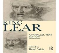 Rene Weis King Lear: Parallel Text Edition Paperback Book Rene Weis Multicolor