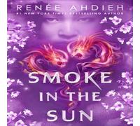 Renee Ahdieh Smoke in the Sun Paperback Book Renee Ahdieh Multicolor