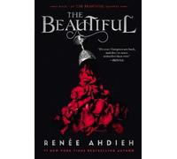 Renée Ahdieh The Beautiful (Paperback) Beautiful Quartet (US IMPORT)