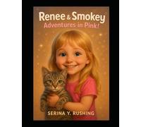 Renee and Smokey: Adventures in Pink