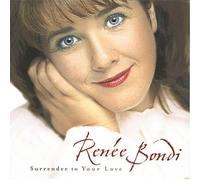 Renee Bondi - Surrender to Your Love