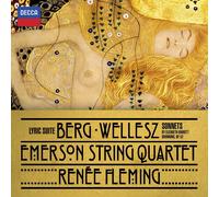 RENEE/EMERSON STRING QUARTET FLEMING - BERG: LYRIC SUITE/WELLESZ SONNETS CD NEW