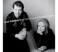 Renee Fleming - Love Sublime: Songs for Soprano Voice and Piano