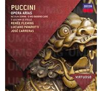 Rene Fleming Luciano Pavarotti Jos Carreras - Puccini: Opera Arias (Virtuoso series)