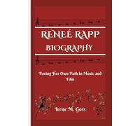RENEÉ RAPP BIOGRAPHY: Paving Her Own Path in Music and Film