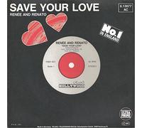RENEE & RENATO - Save your love / If love is not the reason / 6.13677