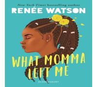 Renee Watson What Momma Left Me Book Renee Watson Multicolor