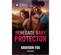 Renegade Baby Protector: 2 (Wyoming Warriors)