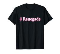 #Renegade Cool Fearless Outlaw T-Shirt